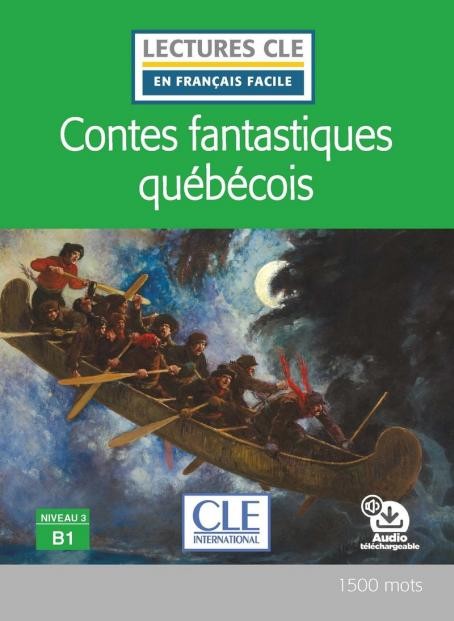Lectures faciles N3 - Contes fantastiques québécois - Livre + audio