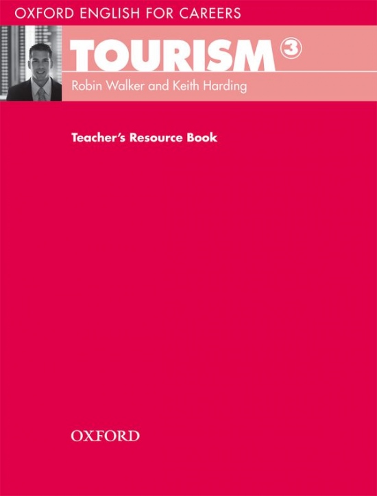 Oxford English for Careers Tourism 3 Teacher´s Resource Book : 9780194551076