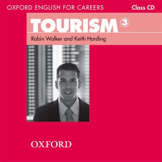 Oxford English for Careers Tourism 3 Class Audio CD : 9780194551083