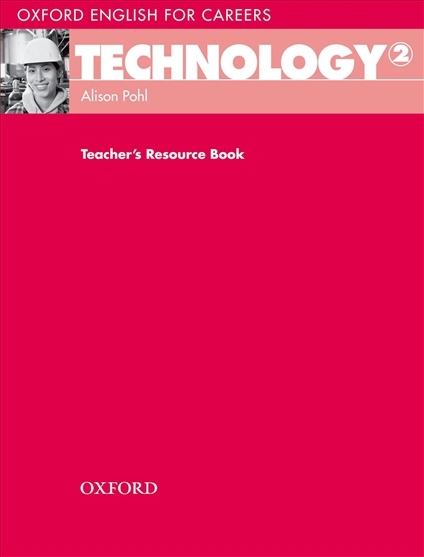 Oxford English for Careers Technology 2 Teacher´s Resource Book
