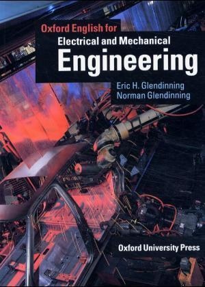 Oxford English for Electrical and Mechanical Engineering Student´s Book : 9780194573924