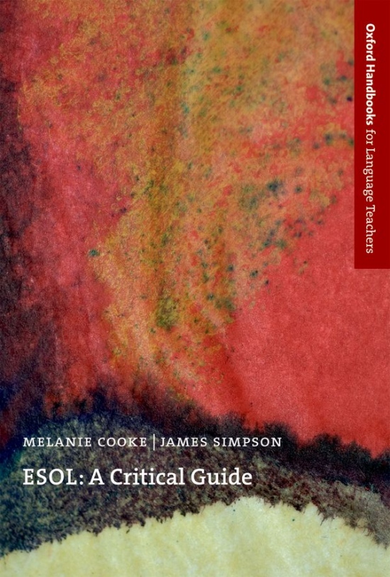 Oxford Handbooks for Language Teachers ESOL: A Critical Guide : 9780194422673