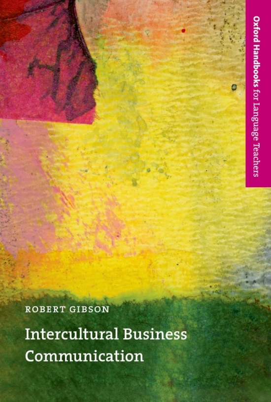 Oxford Handbooks for Language Teachers Intercultural Business Communication