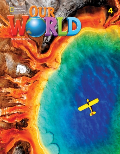 Our World 2e Level 4 Student´s Book National Geographic learning