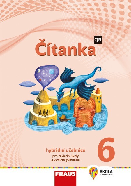 Čítanka 6 - nová generace Hybridní učebnice