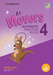 A1 Movers 4 Student´s Book with Answers with Audio with Resource Bank : Authentic Practice Tests