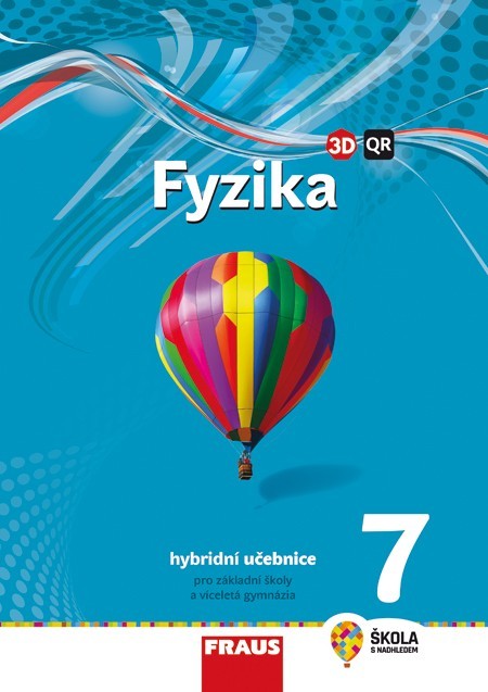 Fyzika 7 - nová generace Hybridní učebnice