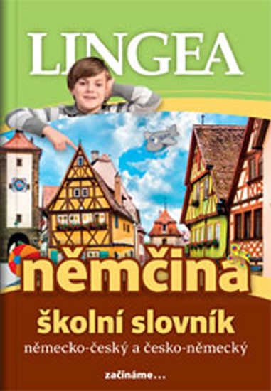 Německo-český česko-německý školní slovník Lingea