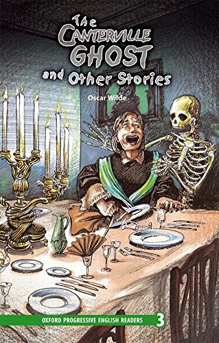 Oxford Progressive English Readers 3 The Canterville Ghost and Other Stories : 9780195971453