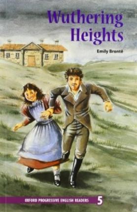 Oxford Progressive English Readers 5 Wuthering Heights : 9780195455618