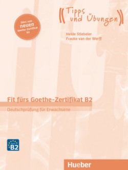 Fit fürs Goethe-Zertifikat B2 (2019) - mit Audios online