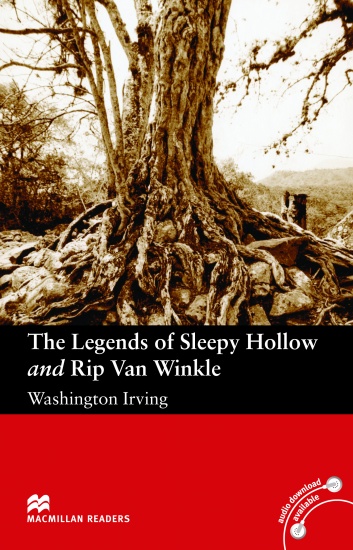 Macmillan Readers Elementary The Legends of Sleepy Hollow and Rip Van Winkle