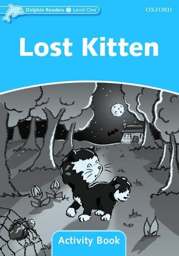 Dolphin Readers Level 1 Lost Kitten Activity Book