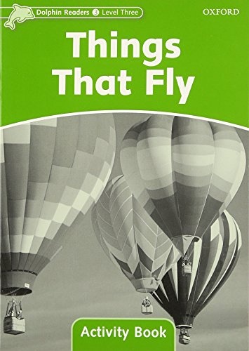 Dolphin Readers Level 3 Things That Fly Activity Book