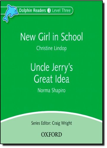 Dolphin Readers Level 3 New Girl In School & Uncle Jerry´s Great Idea Audio CD