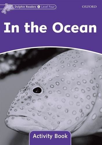 Dolphin Readers Level 4 In the Ocean Activity Book