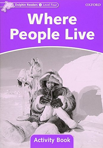 Dolphin Readers Level 4 Where People Live Activity Book