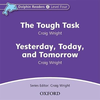Dolphin Readers Level 4 The Tough Task & Yesterday. Today and Tomorrow Audio CD