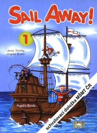 Sail Away! 1 Pupil´s Book