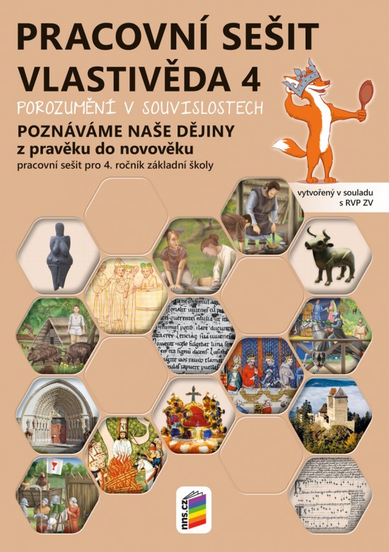 Vlastivěda 4 - Poznáváme naše dějiny - Z pravěku do novověku (barevný pracovní sešit)