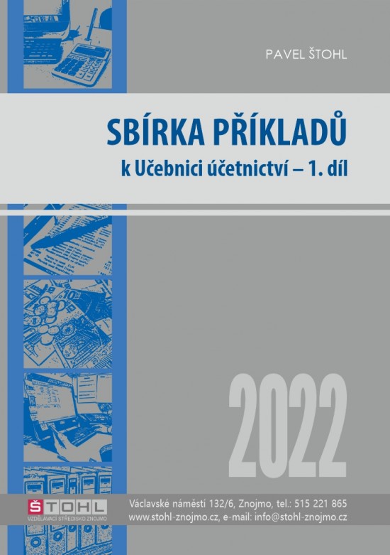 Sbírka příkladů k učebnici Účetnictví 2022 - 1. díl
