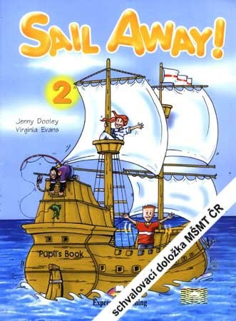 Sail Away! 2 Pupil´s Book (+Story Book+Pupil´s CD)