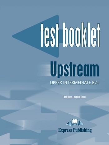 Upstream Upper Intermediate B2+ Test Booklet w/k