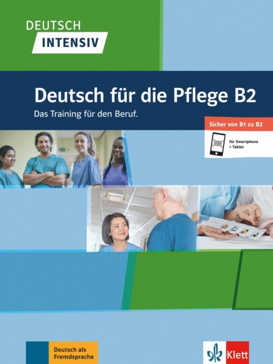 Deutsch intensiv – Deutsch für die Pflege B2