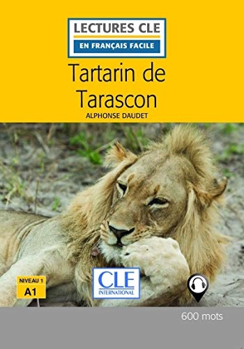 LECTURES CLE EN FRANCAIS FACILE NIVEAU 1/A1 TARTARIN DE TARASCON Livre + Audio téléchargeable