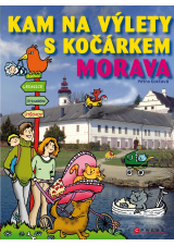 KAM na výlety s kočárkem. Morava