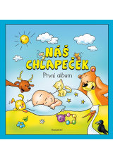 Náš chlapeček – První album