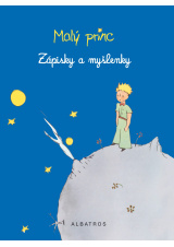 Malý princ - Zápisky a myšlenky