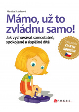 Mámo, už to zvládnu samo!