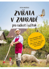 Zvířata v zahradě - pro radost i užitek