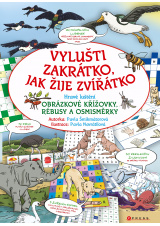 Vylušti zakrátko, jak žije zvířátko