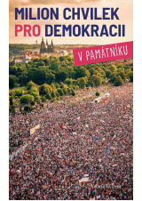 Milion chvilek pro demokracii v památníku 