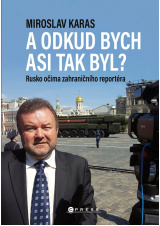 Miroslav Karas: A odkud bych asi tak byl? 