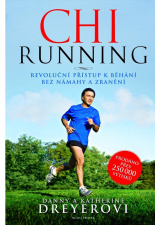 ChiRunning: Revoluční přístup k běhání bez námahy a zranění