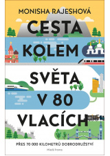 Cesta kolem světa v 80 vlacích