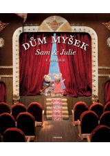 Dům myšek - Sam a Julie v divadle