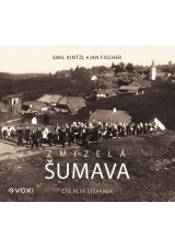 Zmizelá Šumava (audiokniha)