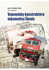 Vzpomínky konstruktéra lokomotiv Škoda