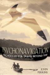 Psychonavigation : Techniques for Travel Beyond Time