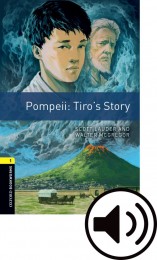 Oxford Bookworms Library New Edition 1 Pompei: Tiro´s Story with Audio Mp3 Pack