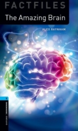 Oxford Bookworms Library New Edition 5 Amazing Brain