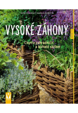 Vysoké záhony - Chytře zahradničit a bohatě sklízet