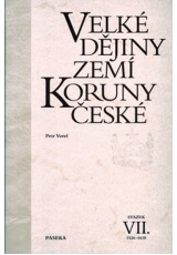 Velké dějiny zemí Koruny české VII. 1526-1618