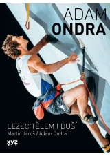 Adam Ondra: lezec tělem i duší