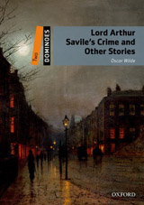 Dominoes 2 (New Edition) Lord Arthur Savile´s Crime and Other Stories