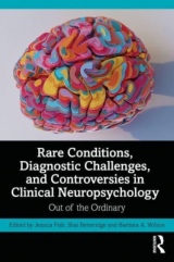 Rare Conditions, Diagnostic Challenges, and Controversies in Clinical Neuropsychology Out of the Ordinary